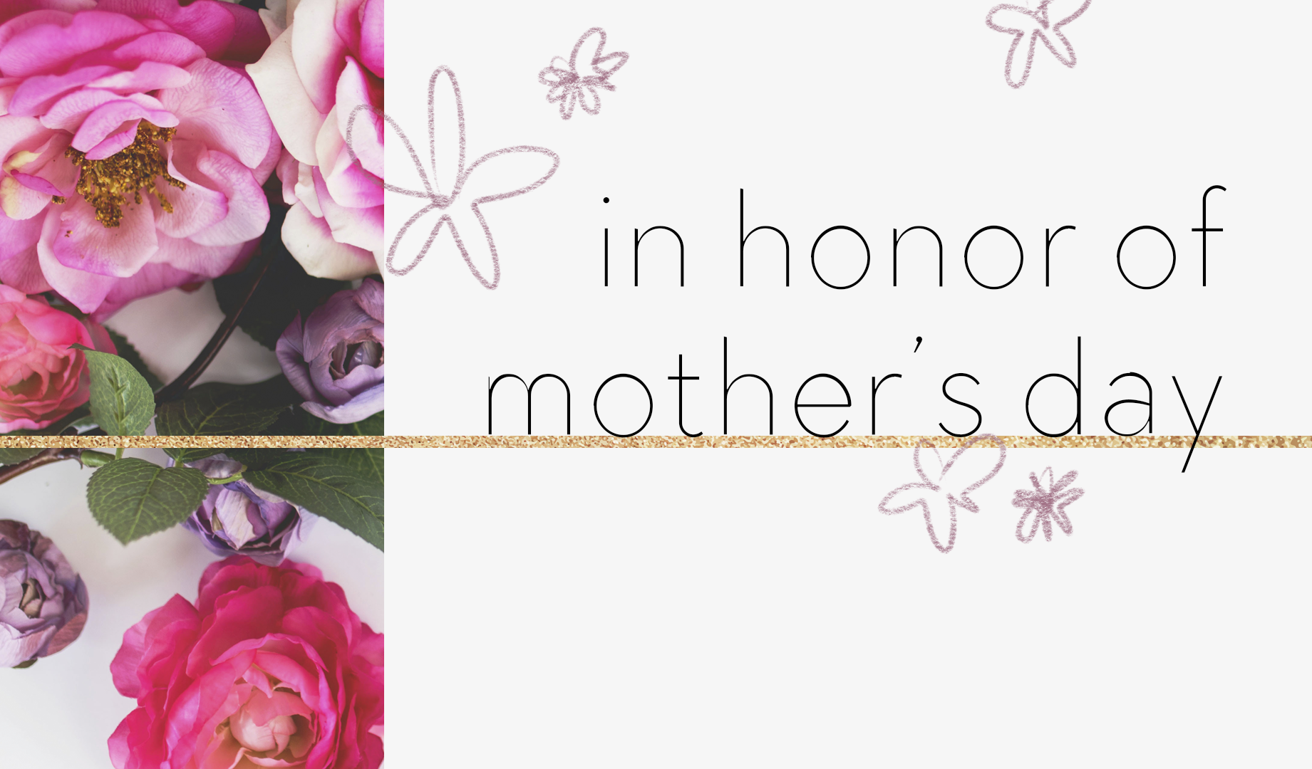 In Honor of Mother’s Day