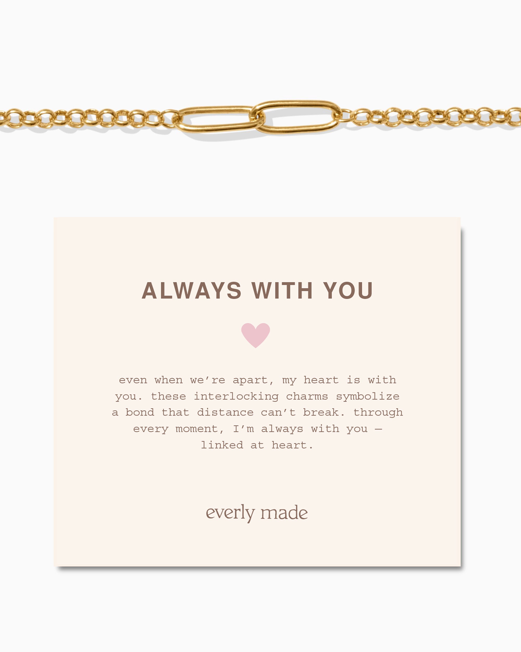 Linked Bracelet • Always With You