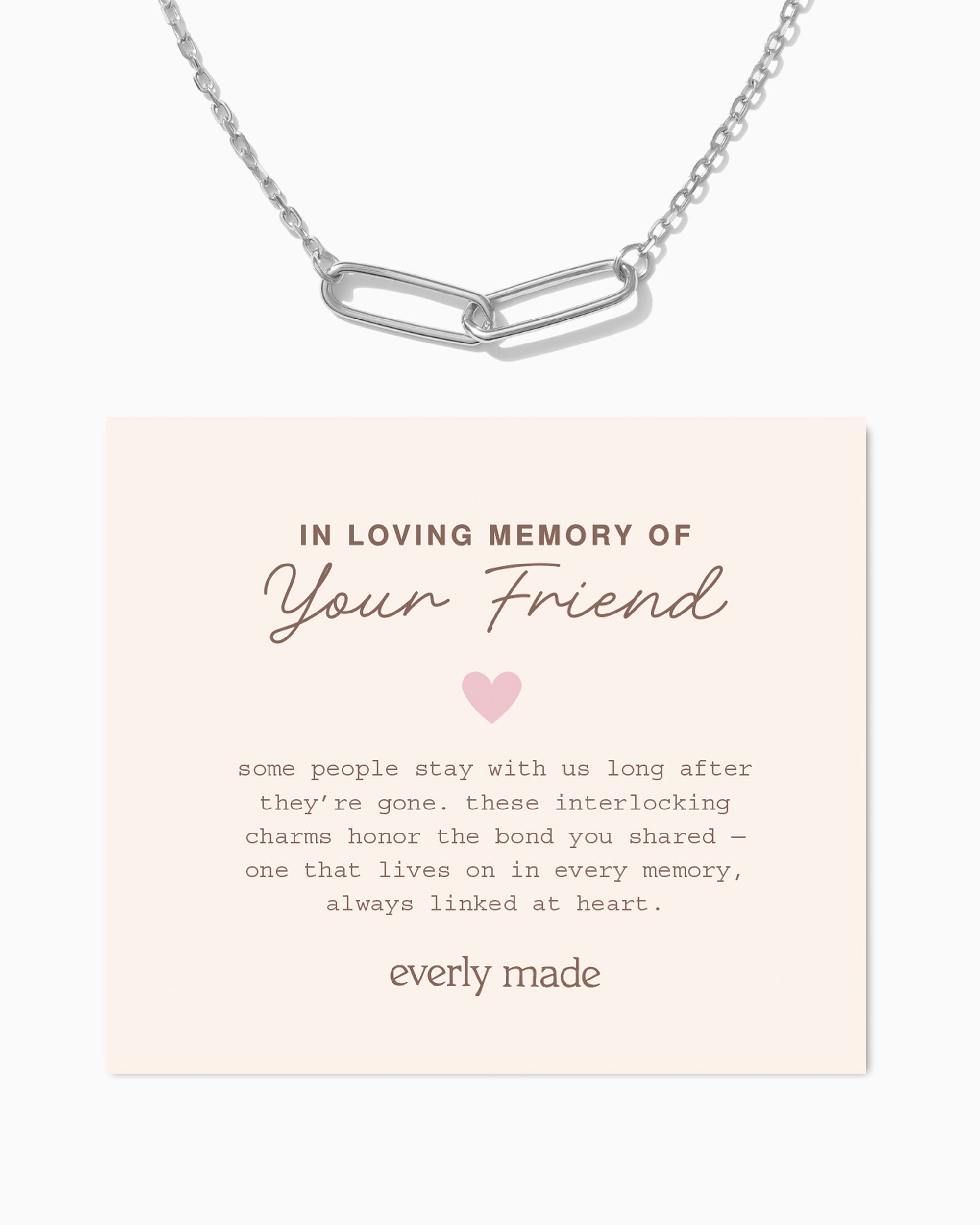 Linked Necklace • In Loving Memory of your Friend
