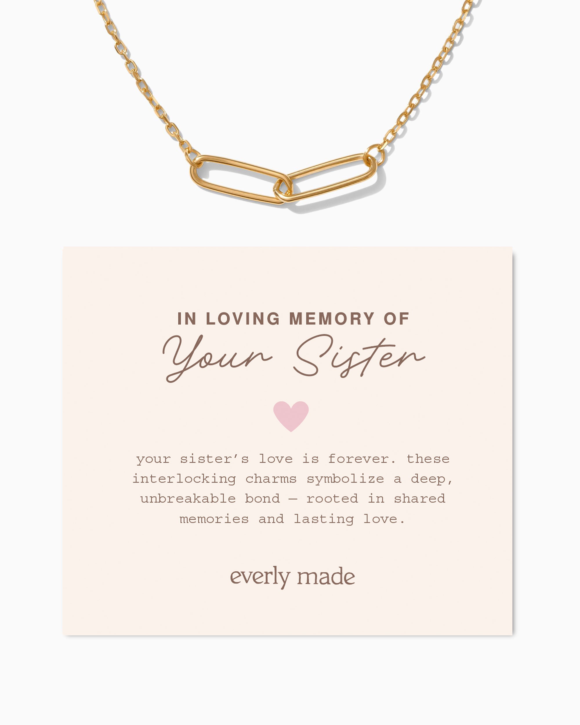 Linked Necklace • In Loving Memory of your Sister