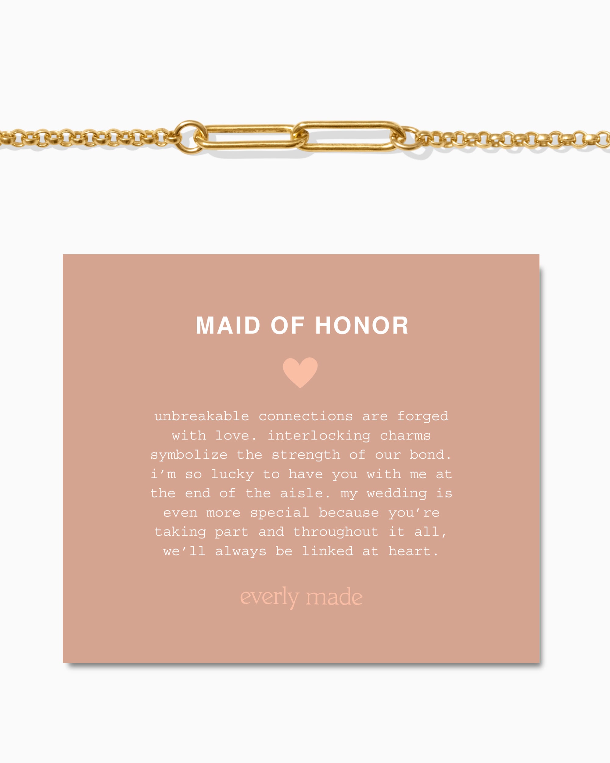 Linked Bracelet • Maid of Honor