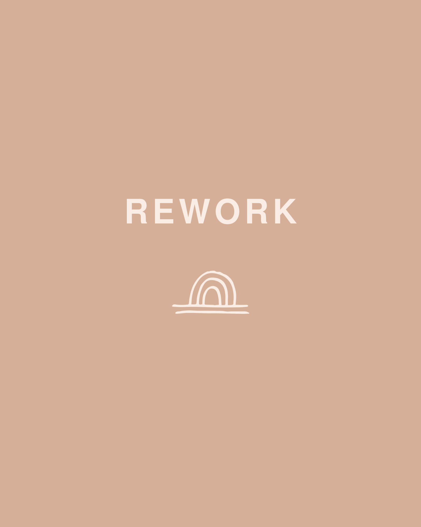 Rework