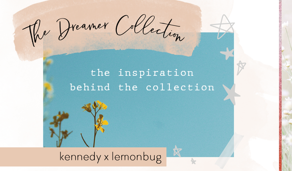 The Dreamer Collection