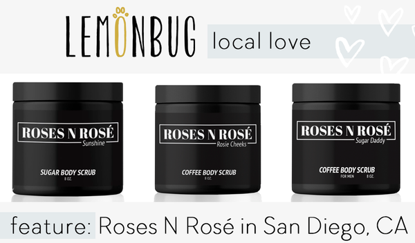 Local Love: Featuring Roses N Rosé