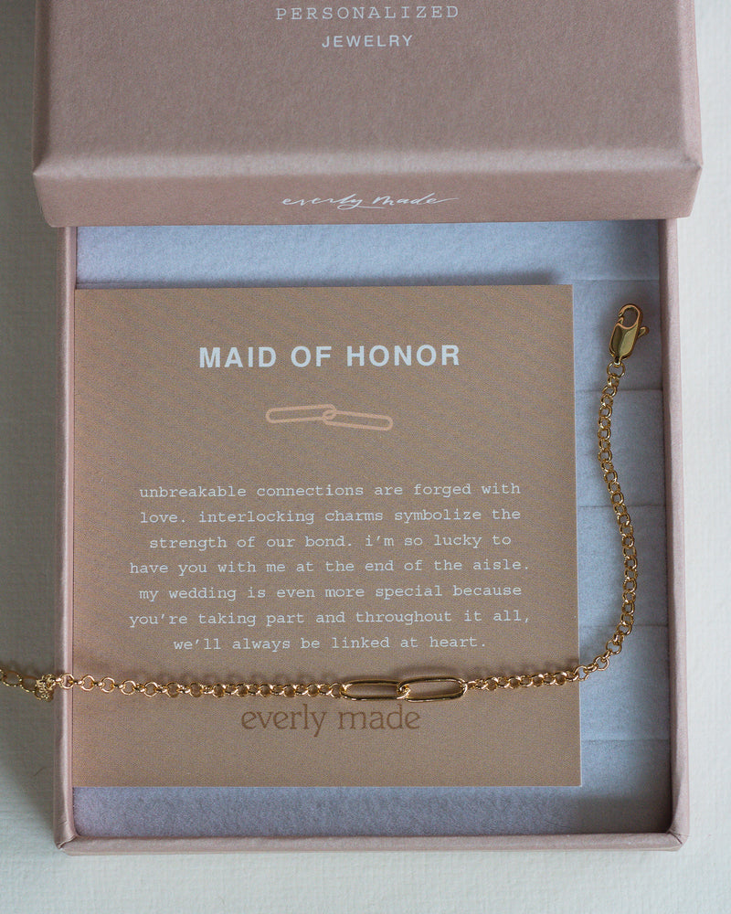 Linked Bracelet • Maid of Honor